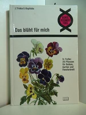 Image du vendeur pour Das blht fr mich. 25 Pflanzen in Farbe fr Balkon, Garten und Fensterbrett mis en vente par Antiquariat Weber