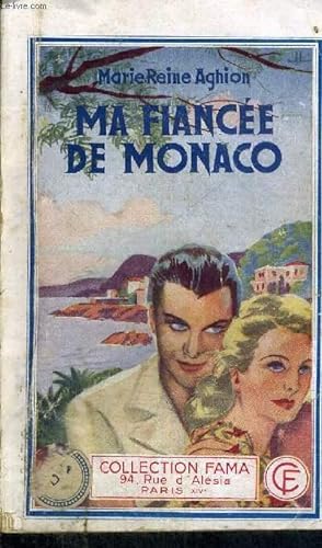 Immagine del venditore per MA FIANCEE DE MONACO - COLLECTION FAMA venduto da Le-Livre