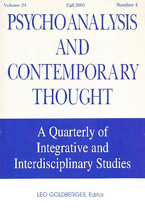 Seller image for Volume 24. Psychoanalysis and Contemporary Thought. Fall 2001; Number 4. A Quarterly of Integrative and Interdisciplinary Studies. for sale by Fundus-Online GbR Borkert Schwarz Zerfa