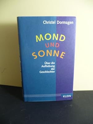 Mond und Sonne : über die Aufhebung der Geschlechter.