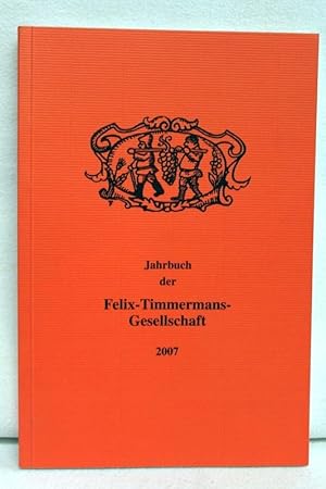 Immagine del venditore per Jahrbuch der Felix-Timmermans-Gesellschaft. 2007 venduto da Antiquariat Bler