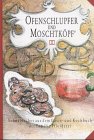 Ofenschlupfer und Moschtköpf': Schwäbisches aus dem Koch- und Gästebuch der Familie Pfleiderer