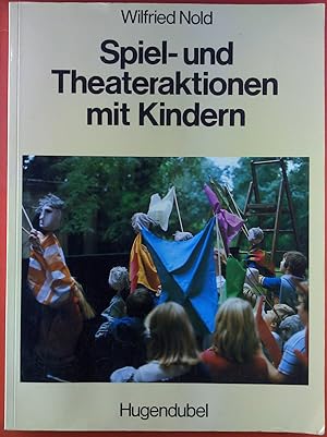 Bild des Verkufers fr Spiel- und Theateraktionen mit Kindern. zum Verkauf von biblion2