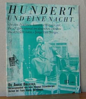 Bild des Verkufers fr Magazin III 1986 - HUNDERT UND EINE NACHT : Die Andere Bibliothek. Herausgegeben von Hans Magnus Enzensberger. Zu: MRCHEN AUS HUNDERT UND EINER NACHT zum Verkauf von Versandantiquariat Gebraucht und Selten