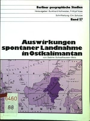 Image du vendeur pour Auswirkungen spontaner Landnahme in Ostkalimantan. Berliner geographische Studien, Band 27; mis en vente par books4less (Versandantiquariat Petra Gros GmbH & Co. KG)