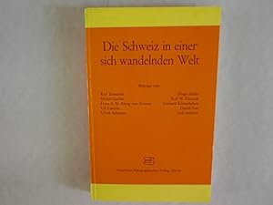 Image du vendeur pour Die Schweiz in einer sich wandelnden Welt. Sozialwissenschaftliche Studien des Schweizerischen Instituts fr Auslandforschung. Band 5. mis en vente par Antiquariat Bookfarm