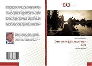 Imagen del vendedor de Comment j'ai sauv mon pre : Roman africain a la venta por AHA-BUCH GmbH