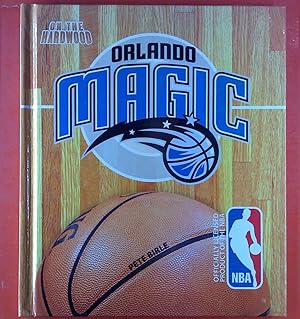 Bild des Verkufers fr On the Hardwood. Orlando Magic. NBA. zum Verkauf von biblion2