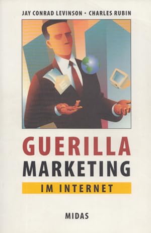 Imagen del vendedor de Guerilla Marketing im Internet. Tips & Tricks fr kleine und mittlere Unternehmen. a la venta por Buch von den Driesch