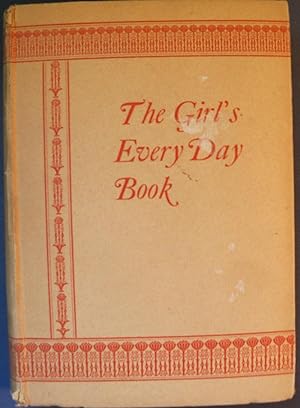 Seller image for THE GIRL'S EVERY DAY BOOK for sale by Wilson Book Research
