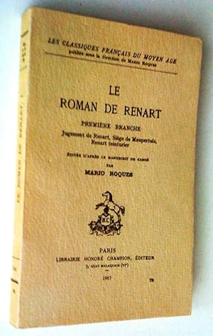 Immagine del venditore per Le Roman de Renart, premire branche: Jugement de Renart, Sige de Maupertuis, Renart teinturier venduto da Claudine Bouvier