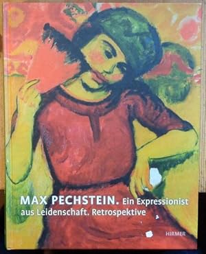 Seller image for Max Pechstein. Ein Expressionist aus Leidenschaft. Retrospektive. for sale by Eugen Kpper