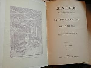 Seller image for Edinburgh : Picturesque Notes, The Silverado Squatters, Will O' The Mill (The Works of R. Louis Stevenson : Volume 3 of a 15 volume set ) for sale by Ocean Tango Books