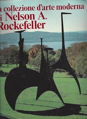 Imagen del vendedor de La collezione d'arte moderna di Nelson A. Rockefeller a la venta por ART...on paper - 20th Century Art Books