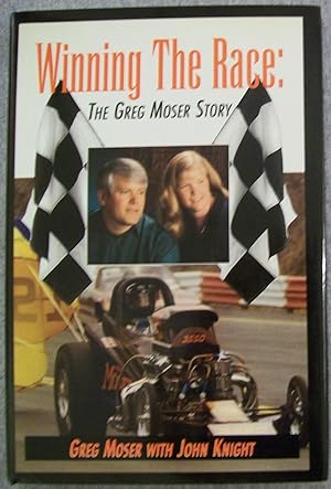 Imagen del vendedor de Winning the Race: The Greg Moser Story a la venta por Book Nook