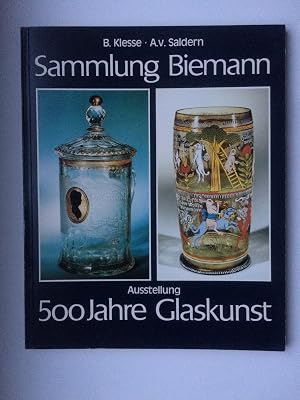 Seller image for Sammlung Biemann: Ausstellung 500 Jahre Glaskunst for sale by Bildungsbuch