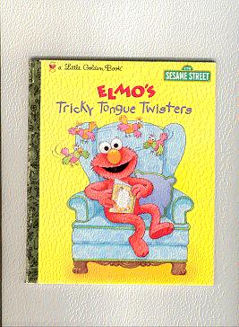 Imagen del vendedor de ELMO'S TRICKY TONGUE TWISTERS (Little Golden Bks.) a la venta por ODDS & ENDS BOOKS