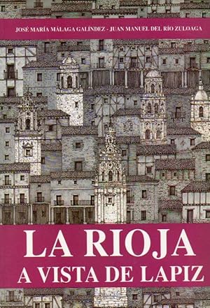 Imagen del vendedor de LA RIOJA A VISTA DE LPIZ. a la venta por angeles sancha libros