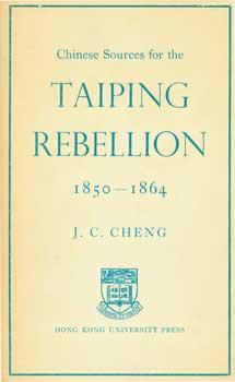 Imagen del vendedor de Chinese Sources For the Taiping Rebellion, 1850 - 1864. a la venta por Wittenborn Art Books