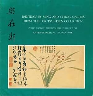 Paintings By Ming and Ch'ing Masters from the Lok Tsai Hsien Collection: including paintings by S...