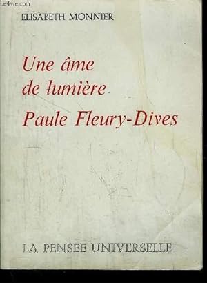 Seller image for UNE AME DE LUMIERE PAULE FLEURY-DIVES for sale by Le-Livre