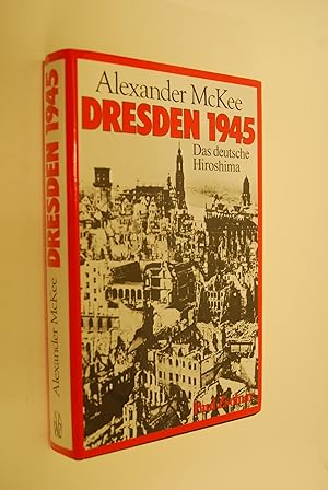 Bild des Verkufers fr [Dresden neunzehnhundertfnfundvierzig]; Dresden 1945: das deutsche Hiroshima [Berecht. bers. aus d. Engl. von Liesl Nrenberger-Krbler] zum Verkauf von Antiquariat Biebusch