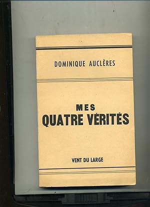 Imagen del vendedor de MES QUATRE VERITES. a la venta por Librairie CLERC