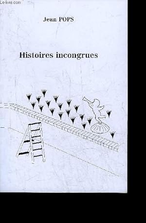 Seller image for HISTOIRES INCONGRUES. for sale by Le-Livre