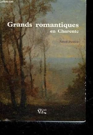 Seller image for GRANDS ROMANTIQUES EN CHARENTE. for sale by Le-Livre