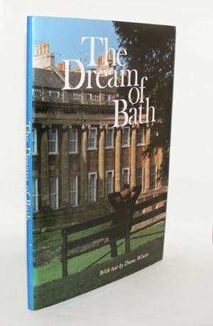 Seller image for THE DREAM OF BATH for sale by Rothwell & Dunworth (ABA, ILAB)