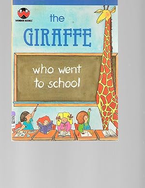 Seller image for The Giraffe Who Went to School for sale by TuosistBook