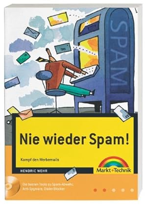 Bild des Verkufers fr Nie wieder Spam! : Kampf den Werbemails. zum Verkauf von Antiquariat Buchhandel Daniel Viertel