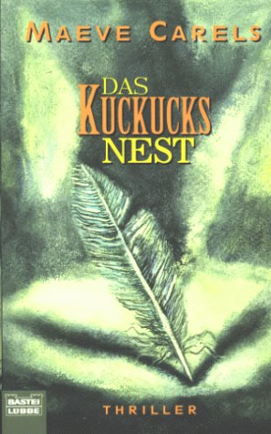 Seller image for Das Kuckucks Nest : Thriller. for sale by Antiquariat Buchhandel Daniel Viertel