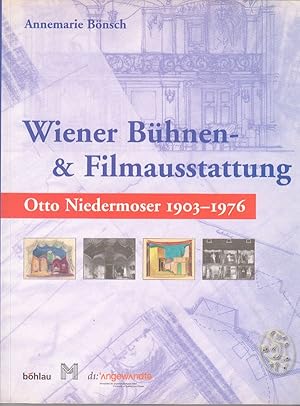 Seller image for Wiener Bhnen- & Filmausstattung. Otto Niedermoser 1903-1976. for sale by Antiquariat Burgverlag