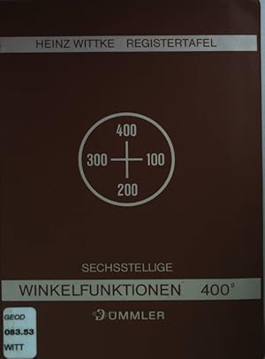 Bild des Verkufers fr Geodtische Registertafel: Sechsstellige Winkelfunktionen 400 g. zum Verkauf von books4less (Versandantiquariat Petra Gros GmbH & Co. KG)