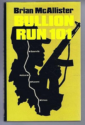 Seller image for Bullion Run 101 for sale by Bailgate Books Ltd
