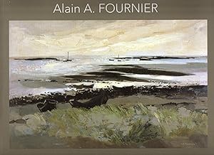 Imagen del vendedor de Alain A. Fournier : Peintre 1931-1983 - Une vie d'artiste a la venta por MAGICBOOKS