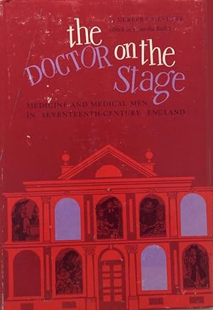 Seller image for The Doctor on the Stage: Medicine and Medical Men in Seventeenth-Century England for sale by Bohemian Bookworm