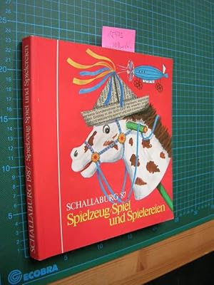 Spielzeug, Spiel und Spielerein. Schallaburg 1987.