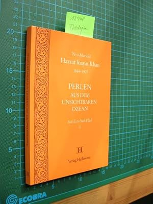 Perlen aus dem unsichtbaren Ozean. Auf dem Sufi-Pfad. I.