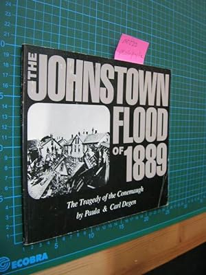 Seller image for The Johnstown Flood of 1889. The Tragedy of the Conemaugh. for sale by Klaus Ennsthaler - Mister Book