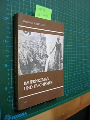 Bauernroman und Faschismus. Zur Ideologiekritik einer literarischen Gattung.