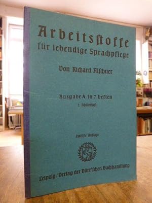 Arbeitsstoffe für lebendige Sprachpflege - Ausgabe A in 7 Heften, 2. Schülerheft,