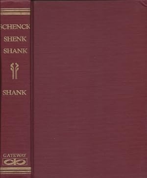Schenk, Shenk, Shank: History of the Descendants of Andreas Schenck in America 1732 - 1984