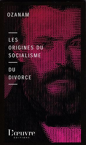 Les origines du socialisme, suivi Du divorce