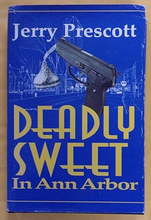 Bild des Verkufers fr Deadly Sweet in Ann Arbor zum Verkauf von Book Nook