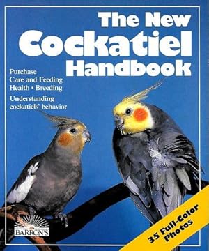 THE NEW COCKATIEL HANDBOOK