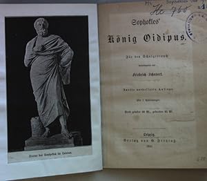 Immagine del venditore per Sophokles' Knig Oidipus (fr den Schulgebrauch erklrt). venduto da books4less (Versandantiquariat Petra Gros GmbH & Co. KG)