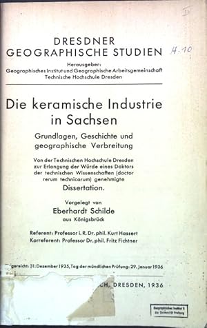 Die keramische Industrie in Sachsen: Grundlagen, Geschichte und geographische Verbreitung; (Disse...