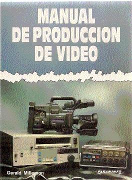 MANUAL DE PRODUCCIÓN DE VIDEO